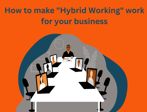 How to make “Hybrid Working” work for your business